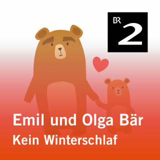 Christa Kemper: Emil und Olga Bär: Kein Winterschlaf