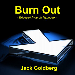 Jack Goldberg: Burn Out