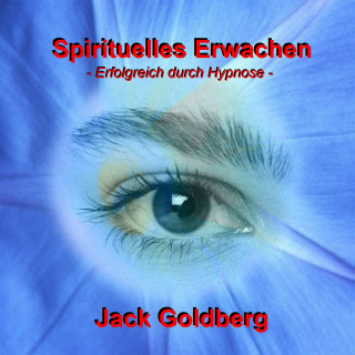 Jack Goldberg: Spirituelles Erwachen
