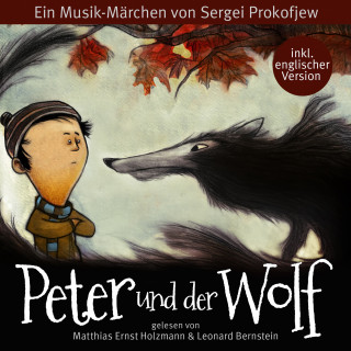 Sergei Prokofjew: Peter und der Wolf