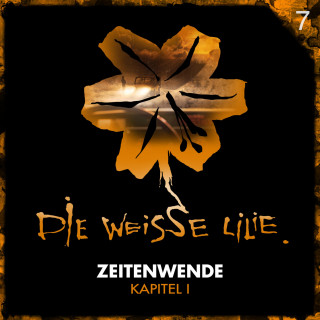 Timo Kinzel, Benjamin Oechsle: 07: Zeitenwende - Kapitel I