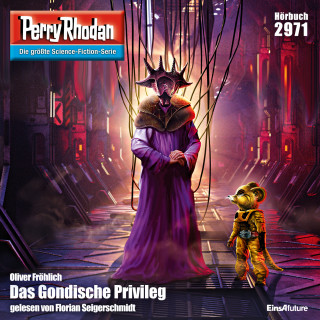 Oliver Fröhlich: Perry Rhodan 2971: Das Gondische Privileg