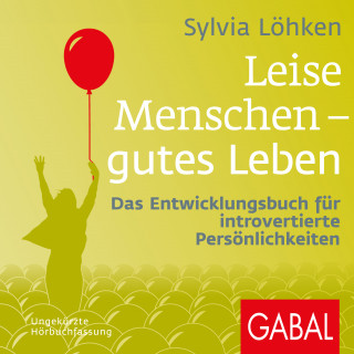Sylvia Löhken: Leise Menschen – gutes Leben