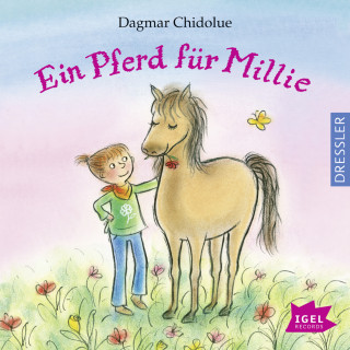 Dagmar Chidolue: Ein Pferd für Millie