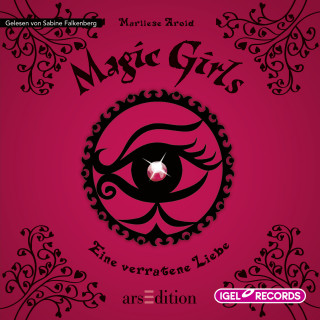 Marliese Arold: Magic Girls 11. Eine verratene Liebe