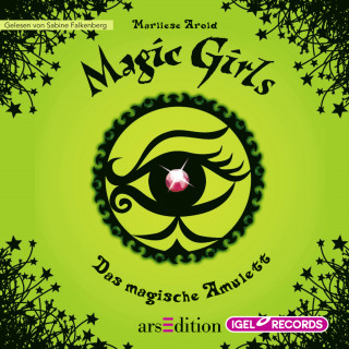 Marliese Arold: Magic Girls 2. Das magische Amulett
