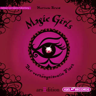 Marliese Arold: Magic Girls 1. Der verhängnisvolle Fluch
