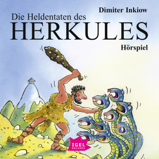 Dimiter Inkiow: Die Heldentaten des Herkules