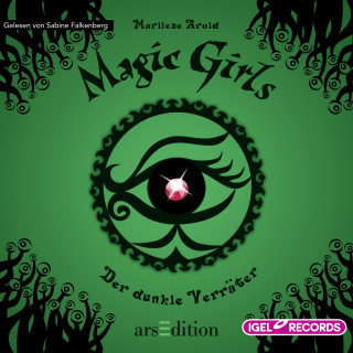 Marliese Arold: Magic Girls 9. Der dunkle Verräter