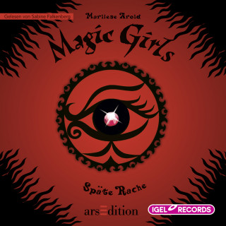 Marliese Arold: Magic Girls 6. Späte Rache