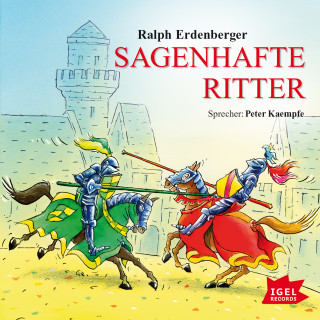 Ralph Erdenberger: Sagenhafte Ritter