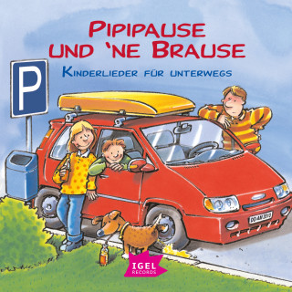 Rosemarie Künzler-Behncke, Hans-Georg Schmitten, Wilfrid Grote, Klaus Neuhaus, Rudi Mika, Fredrik Vahle, Sonny Kunst, Erwin Grosche: Pipipause und 'ne Brause. Kinderlieder für unterwegs