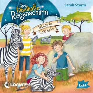 Sarah Storm: Der fabelhafte Regenschirm. Rettung für das Zebra