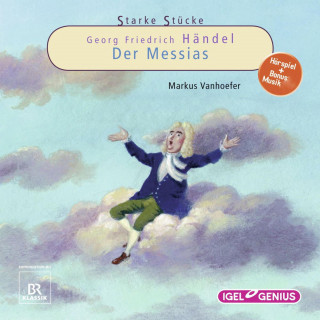 Markus Vanhoefer: Starke Stücke. Georg Friedrich Händel: Der Messias