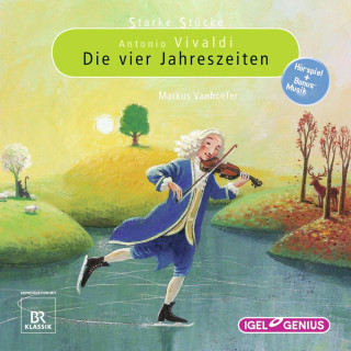 Markus Vanhoefer: Starke Stücke. Antonio Vivaldi: Die vier Jahreszeiten