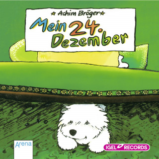 Achim Bröger: Mein 24. Dezember