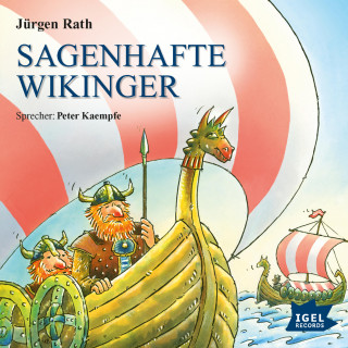 Jürgen Rath: Sagenhafte Wikinger