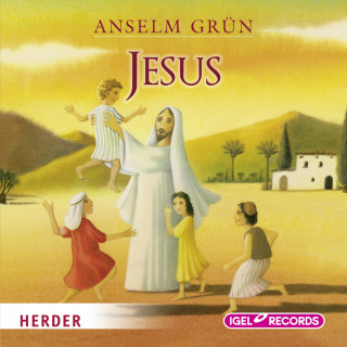Anselm Grün: Jesus