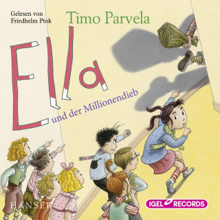 Timo Parvela: Ella 9. Ella und der Millionendieb