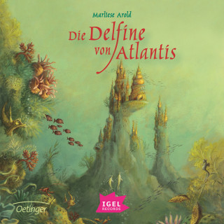 Marliese Arold: Atlantis 1. Die Delfine von Atlantis