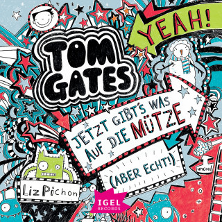 Liz Pichon: Tom Gates 6. Jetzt gibt's was auf die Mütze (aber echt)