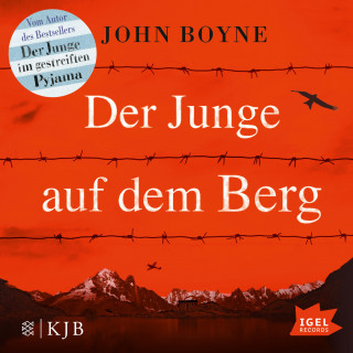 John Boyne: Der Junge auf dem Berg