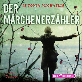 Antonia Michaelis: Der Märchenerzähler