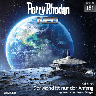 Kai Hirdt: Perry Rhodan Neo 181: Der Mond ist nur der Anfang