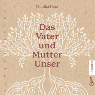 Monika Herz: Das Vater und Mutter Unser