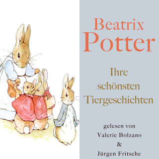 Beatrix Potter: Beatrix Potter: Ihre schönsten Tiergeschichten