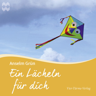 Anselm Grün: Ein Lächeln für dich