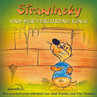 Olaf Franke, Tim Thomas: 05: Strawinsky und der verlorene König