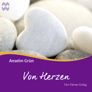 Anselm Grün: Von Herzen