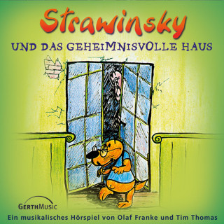 Olaf Franke, Tim Thomas: 03: Strawinsky und das geheimnisvolle Haus