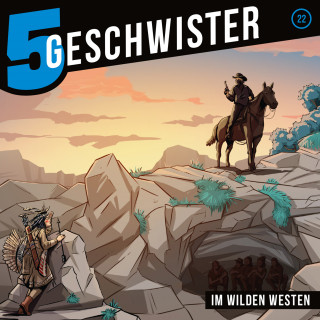 5 Geschwister, Tobias Schuffenhauer: 22: Im Wilden Westen