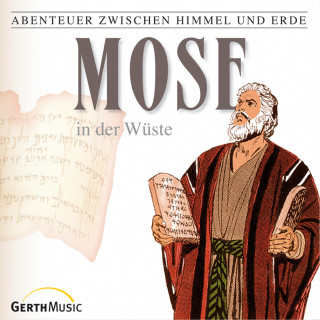 Günter Schmitz: 06: Mose in der Wüste