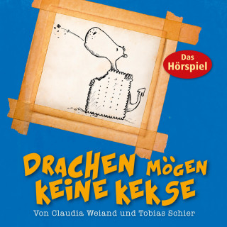 Tobias Schier, Claudia Weiand: Drachen mögen keine Kekse