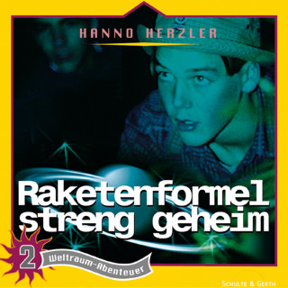 Hanno Herzler: 02: Raketenformel streng geheim