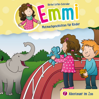 Emmi - Mutmachgeschichten für Kinder, Bärbel Löffel-Schröder: 07: Abenteuer im Zoo