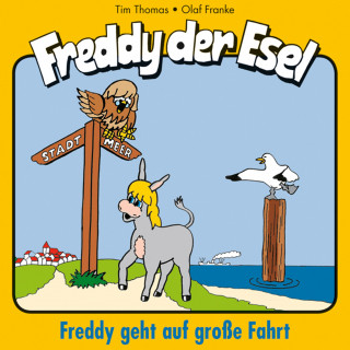 Olaf Franke, Tim Thomas: 09: Freddy geht auf große Fahrt