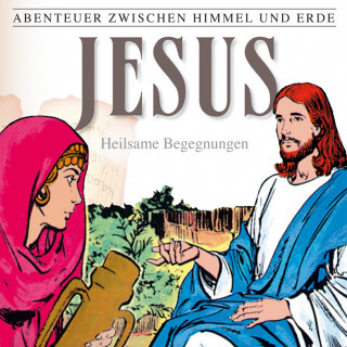 Hanno Herzler: 24: Jesus - Heilsame Begegnungen