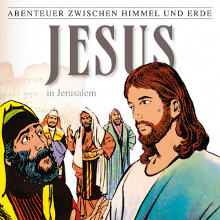 Hanno Herzler: 25: Jesus - In Jerusalem