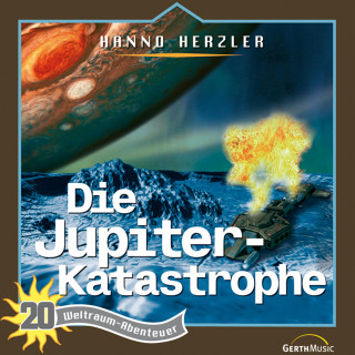 Hanno Herzler: 20: Die Jupiter-Katastrophe