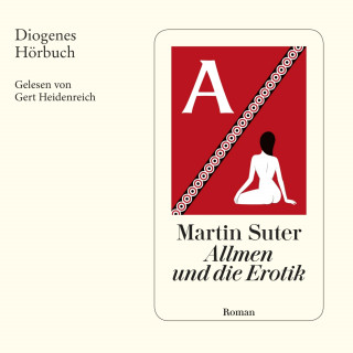 Martin Suter: Allmen und die Erotik