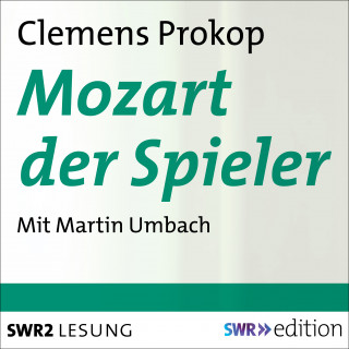 Clemens Prokop: Mozart der Spieler