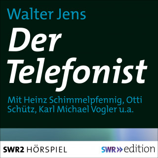 Walter Jens: Der Telefonist