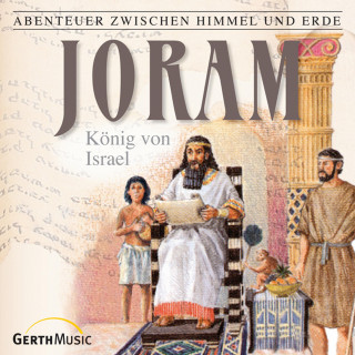 Hanno Herzler: 14: Joram - König von Israel