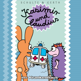 Olaf Franke: 05: Kasimir und Claudius im Krankenhaus