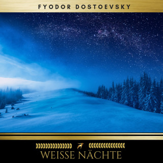 Fyodor Dostoevsky: Weiße Nächte