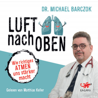 Dr. Michael Barczok, Gabi Franke: Luft nach oben